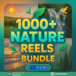 1000+ Nature Reels Bundle